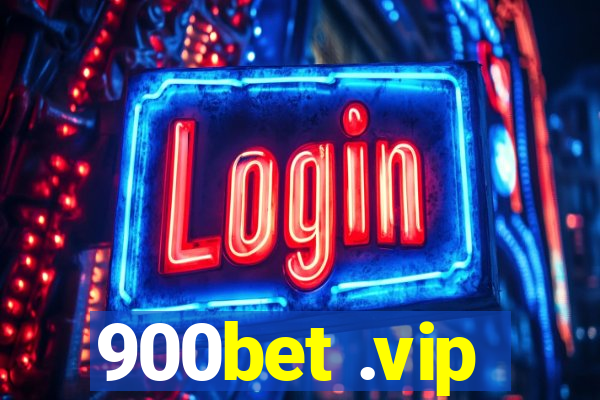 900bet .vip
